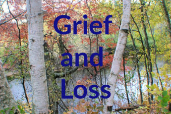 Grief and Loss
