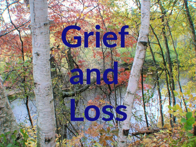 Grief and Loss