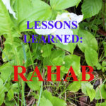 Lessons Learned: Rahab