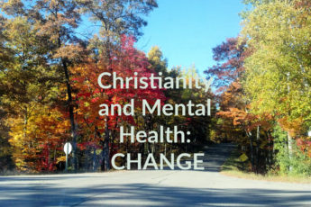 Christianity and Mental Health: Change