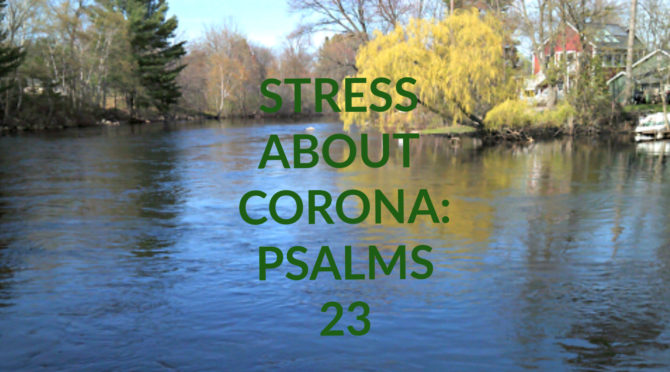 Stress About Corona Psalms 23